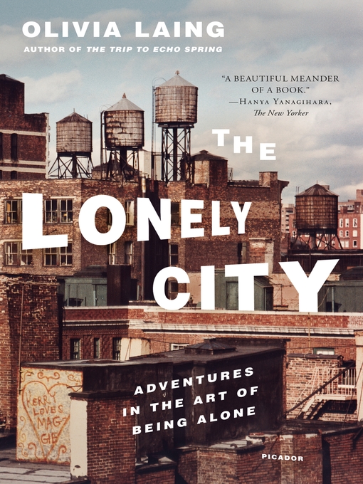 Title details for The Lonely City by Olivia Laing - Wait list